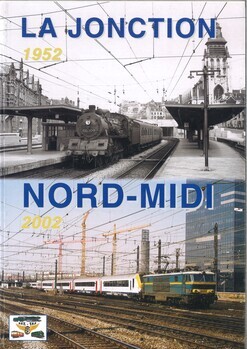La jonction Nord-Midi. 1952-2002